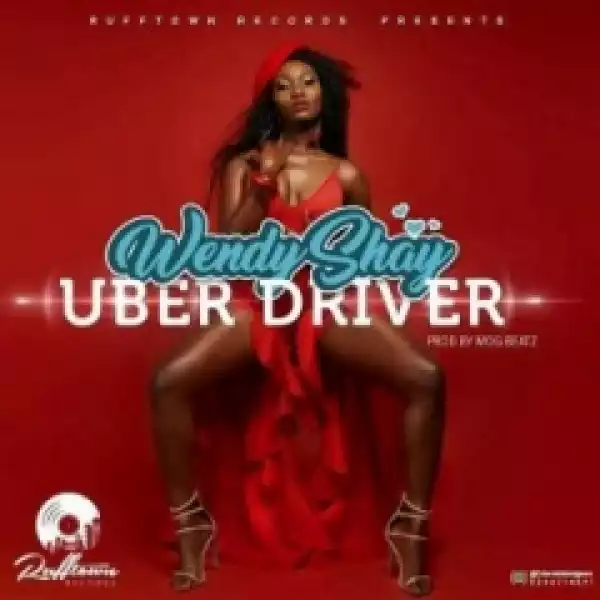 Wendy Shay - Uber Driver